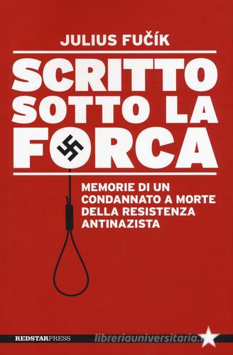 Julius Fučík: Scritto sotto la forca