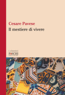 Cesare Pavese: Il mestiere di vivere