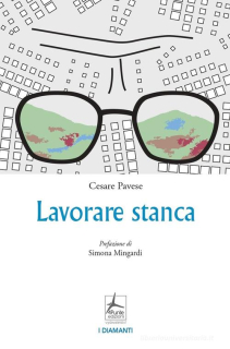 Cesare Pavese: Lavorare stanca